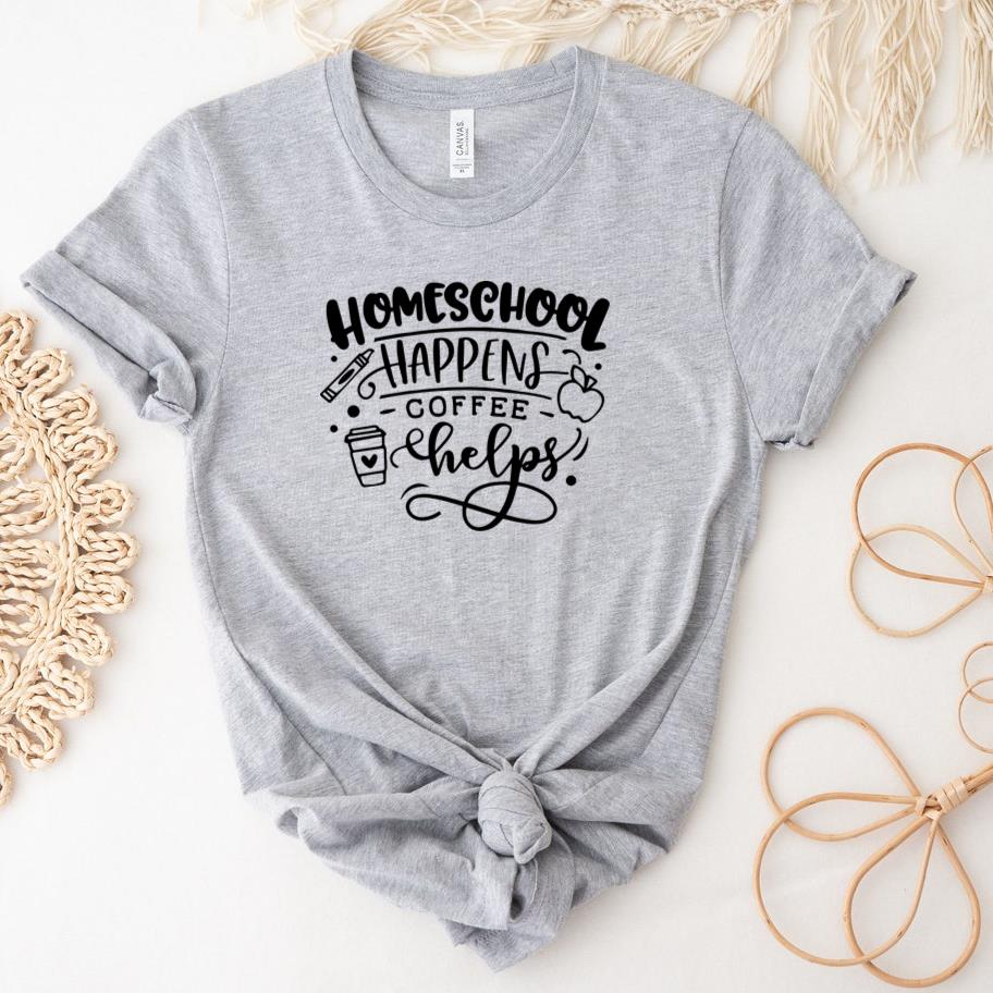 Homeschool happens coffee helps T-Shirt