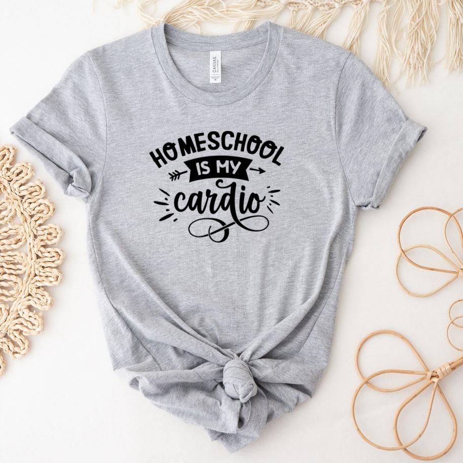 Homeschool is my cardio T-Shirt