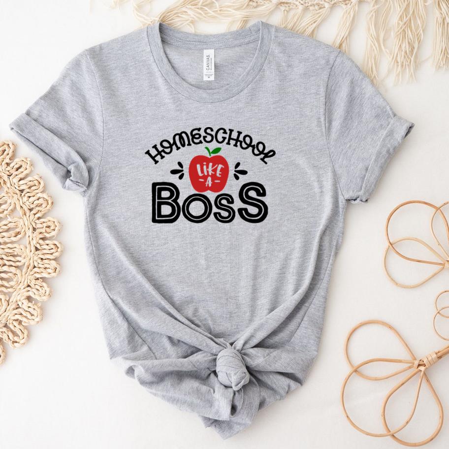 Homeschool like a boss T-Shirt