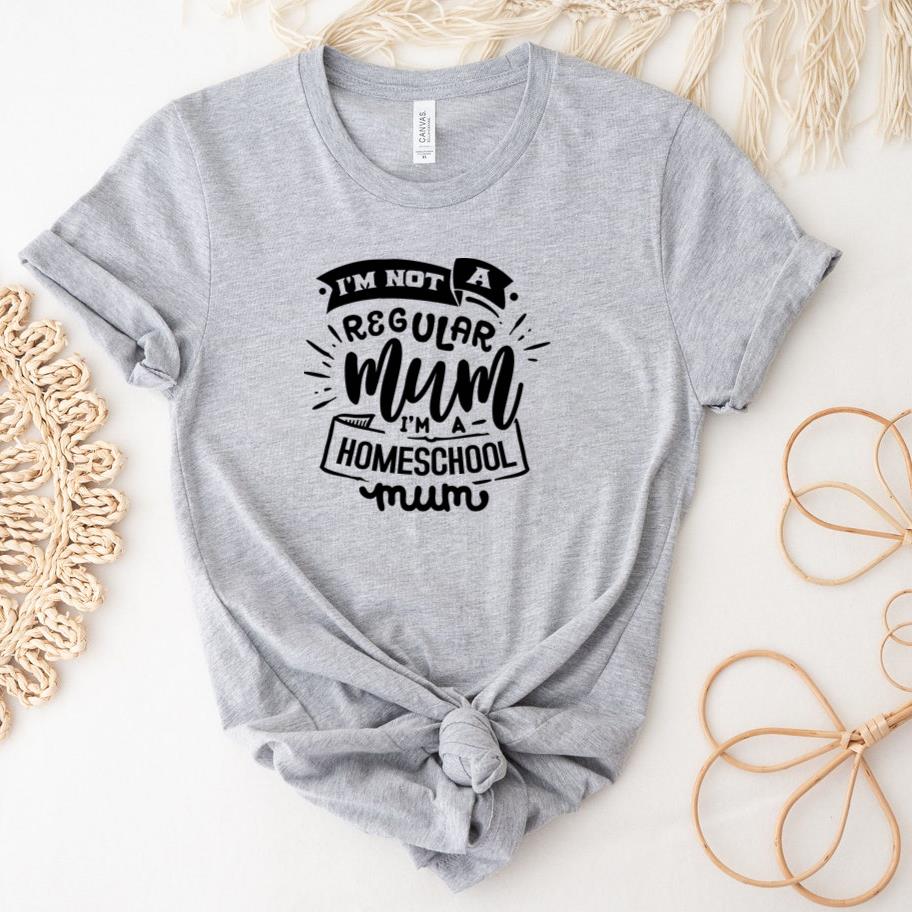 Im not a regular mum T-Shirt