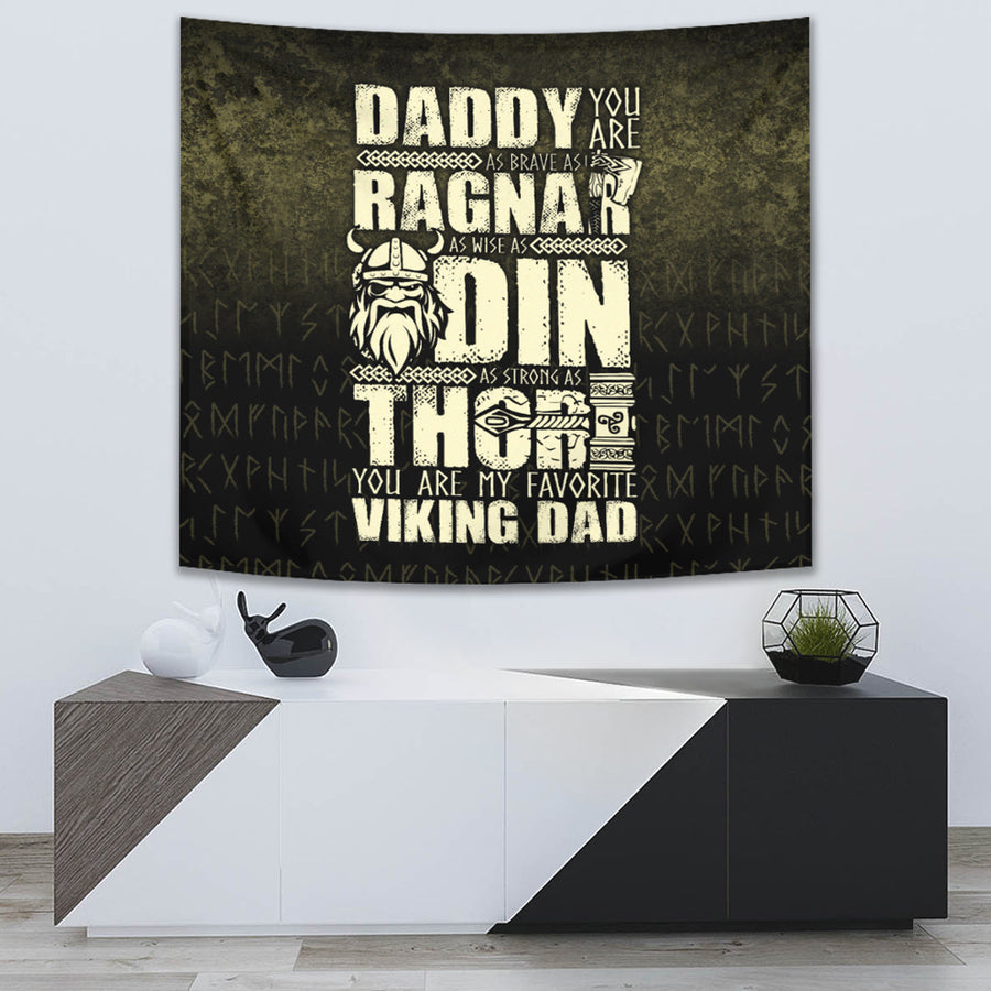 Tspinners Tapestry - Daddy You Are As Brave As Ragnar 2 Tapestry A7